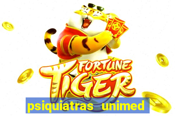 psiquiatras unimed porto alegre